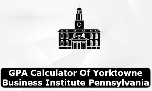 GPA Calculator of yorktowne business institute USA