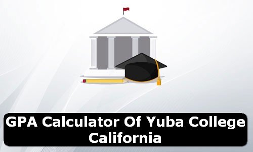 GPA Calculator of yuba college USA