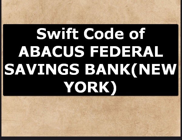 Swift Code of ABACUS FEDERAL SAVINGS BANK NEW YORK
