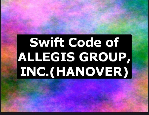 Swift Code of ALLEGIS GROUP, INC. HANOVER
