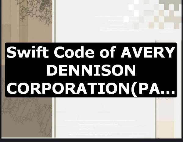 Swift Code of AVERY DENNISON CORPORATION PASADENA