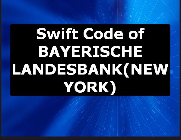 Swift Code of BAYERISCHE LANDESBANK NEW YORK