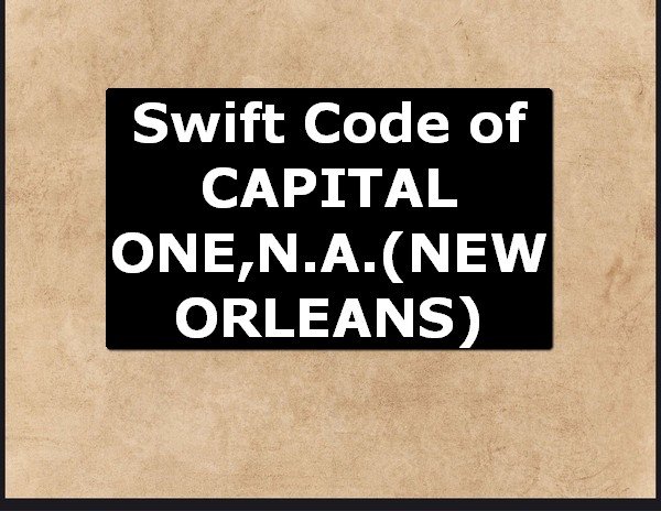 Swift Code of CAPITAL ONE,N.A. NEW ORLEANS