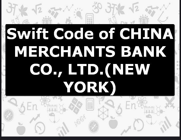 Swift Code of CHINA MERCHANTS BANK CO., LTD. NEW YORK