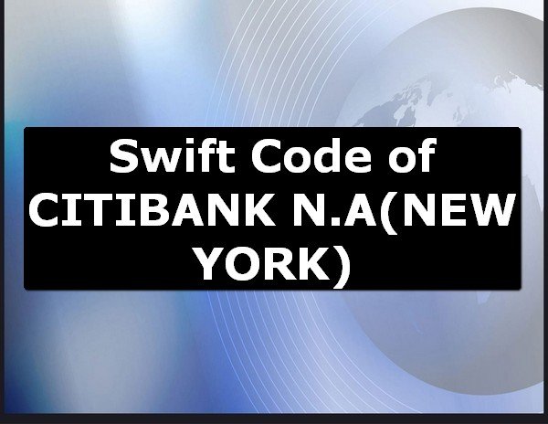 Swift Code of CITIBANK N.A NEW YORK