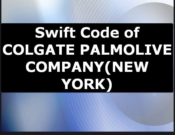 Swift Code of COLGATE PALMOLIVE COMPANY NEW YORK