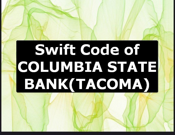 Swift Code of COLUMBIA STATE BANK TACOMA