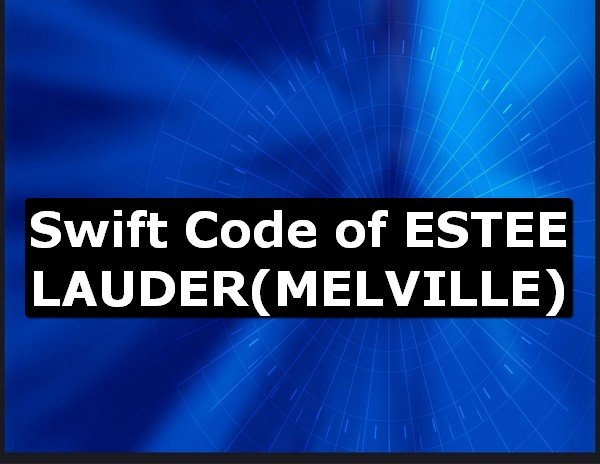 Swift Code of ESTEE LAUDER MELVILLE