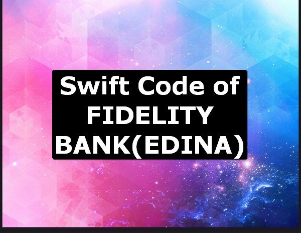 Swift Code of FIDELITY BANK EDINA