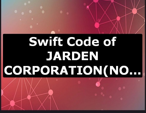 Swift Code of JARDEN CORPORATION NORWALK