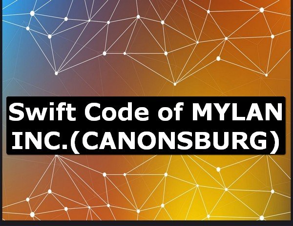 Swift Code of MYLAN INC. CANONSBURG
