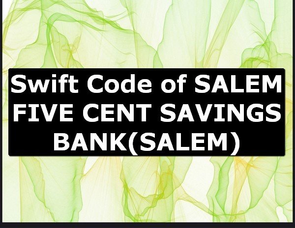 Swift Code of SALEM FIVE CENT SAVINGS BANK SALEM