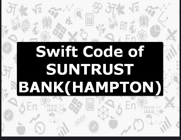 Swift Code of SUNTRUST BANK HAMPTON