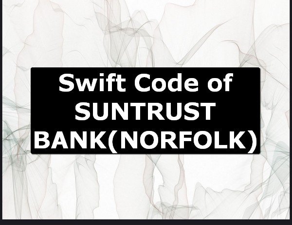 Swift Code of SUNTRUST BANK NORFOLK