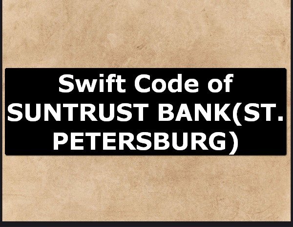 Swift Code of SUNTRUST BANK ST. PETERSBURG