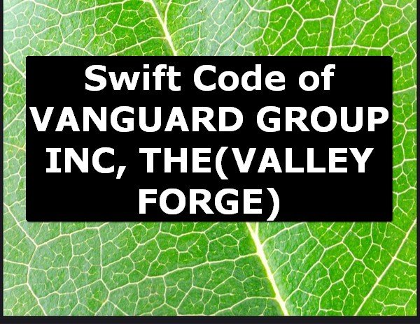 Swift Code of VANGUARD GROUP INC, THE VALLEY FORGE