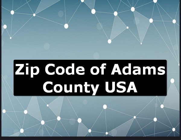 Zip Code of Adams County USA