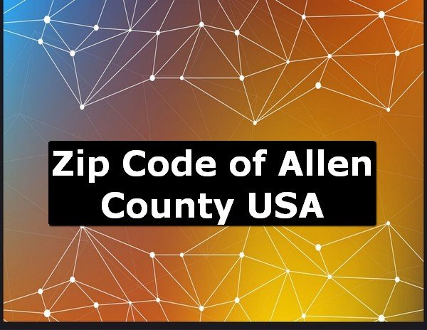 Zip Code of Allen County USA
