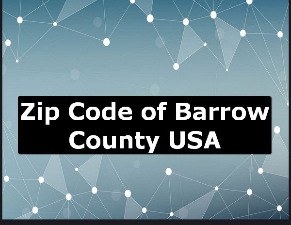Zip Code of Barrow County USA