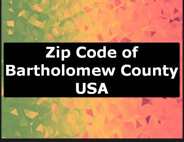 Zip Code of Bartholomew County USA