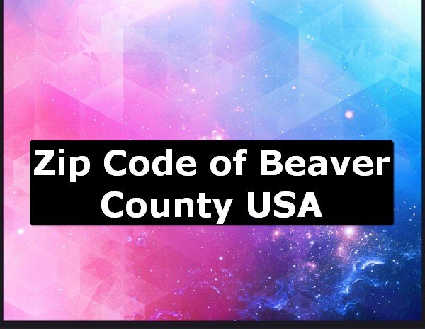 Zip Code of Beaver County USA