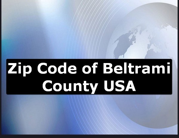 Zip Code of Beltrami County USA
