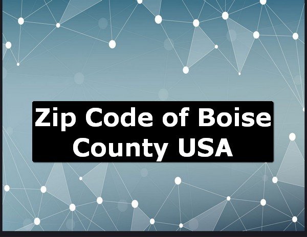Zip Code of Boise County USA