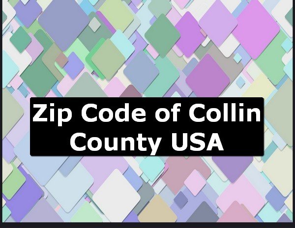 Zip Code of Collin County USA