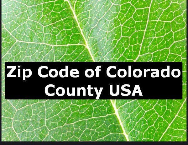 Zip Code of Colorado County USA
