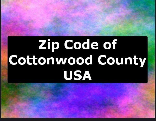 Zip Code of Cottonwood County USA