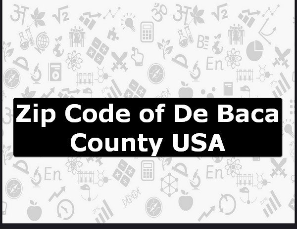 Zip Code of De Baca County USA