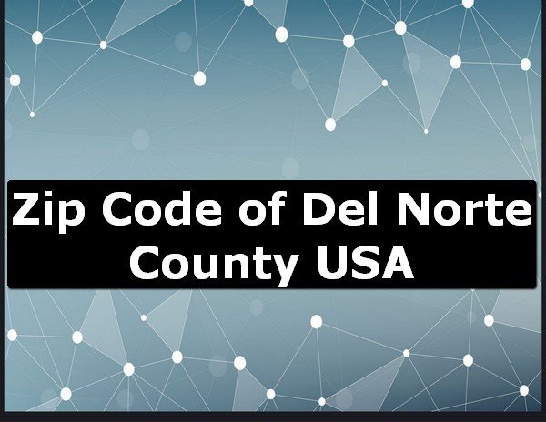 Zip Code of Del Norte County USA