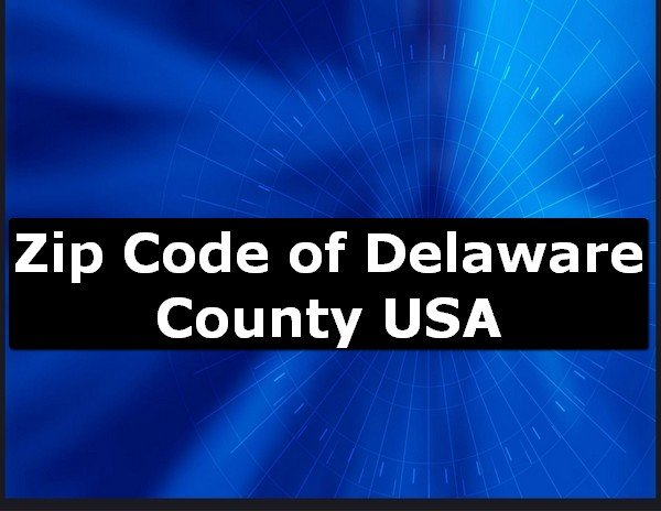 Zip Code of Delaware County USA