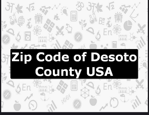 Zip Code of Desoto County USA