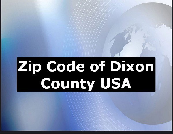 Zip Code of Dixon County USA