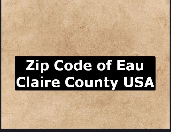 Zip Code of Eau Claire County USA