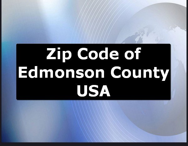 Zip Code of Edmonson County USA