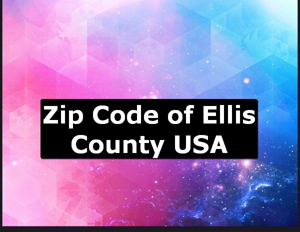 Zip Code of Ellis County USA
