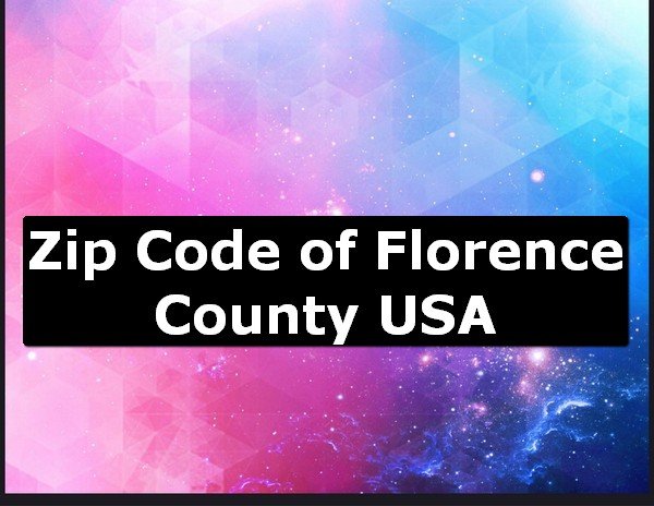 Zip Code of Florence County USA