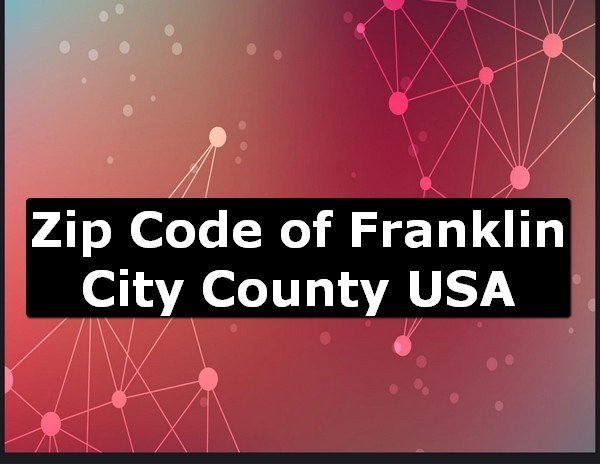 Zip Code of Franklin City County USA