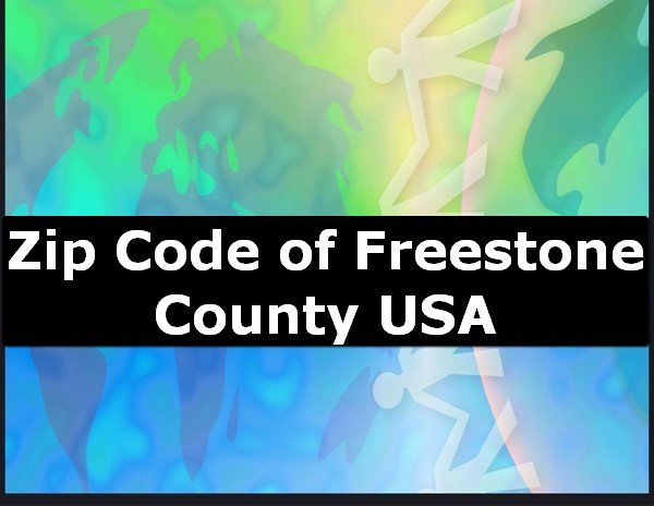 Zip Code of Freestone County USA