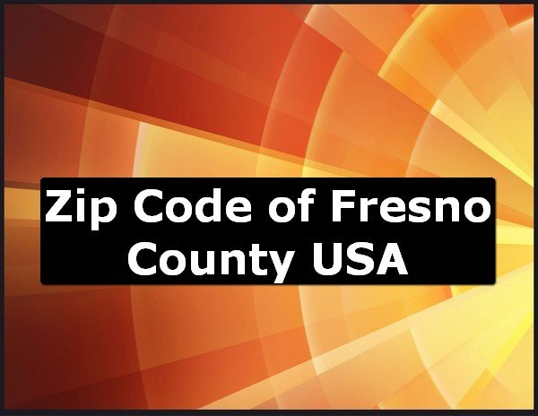 Zip Code of Fresno County USA