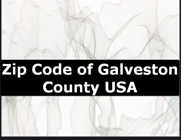 Zip Code of Galveston County USA