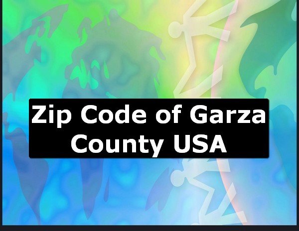 Zip Code of Garza County USA
