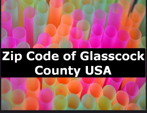Zip Code of Glasscock County USA