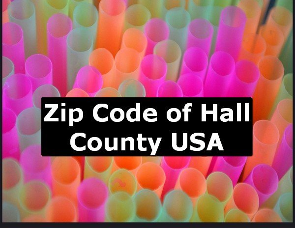 Zip Code of Hall County USA