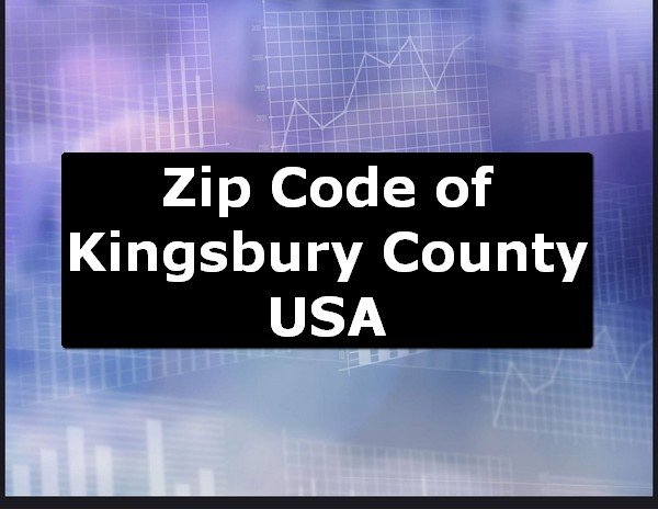 Zip Code of Kingsbury County USA
