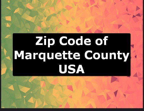 Zip Code of Marquette County USA