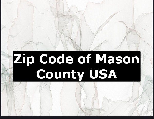 Zip Code of Mason County USA