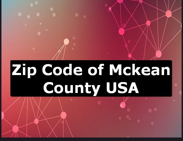 Zip Code of Mckean County USA